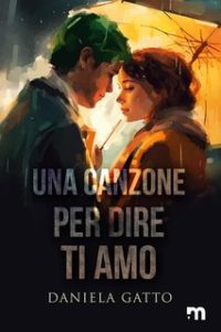 Daniela Gatto – Una canzone per dire ti amo (2024)