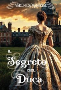Verónica Mengual – Il segreto del duca (2024)
