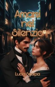 Lucia Scarpa – Noble Pursuits Vol. 4. Amarsi nel silenzio (2024)