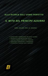 Produtora Betha Digital – Alla ricerca dell’uomo perfetto. Il mito del principe azzurro (2024)