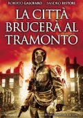 Roberto Galofaro, Sandro Ristori - La città brucerà al tramonto (2016)