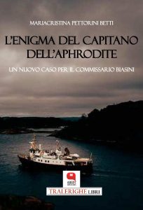 Mariacristina Pettorini Betti – L’enigma del capitano dell’Aphrodite (2024)