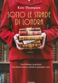 Kate Thompson - Sotto le strade di Londra (2024)