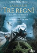 Morgan Rhodes - La saga dei Tre Regni Vol. 1. La caduta dei tre regni - La stirpe dei ribelli - La chiave delle tenebre (2024)