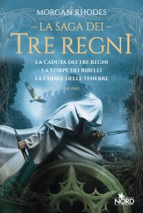 Morgan Rhodes – La saga dei Tre Regni Vol. 1. La caduta dei tre regni – La stirpe dei ribelli – La chiave delle tenebre (2024)