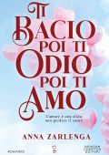 Anna Zarlenga - Ti bacio poi ti odio poi ti amo (2024)