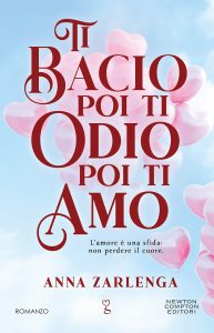 Anna Zarlenga – Ti bacio poi ti odio poi ti amo (2024)