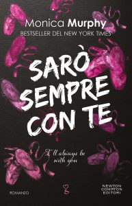 Monica Murphy – Sarò sempre con te. I’ll always be with you (2024)