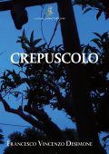 Francesco Vincenzo Desimone - Crepuscolo (2024)