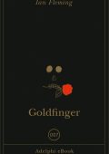 Ian Fleming - Goldfinger (2024)
