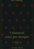 Ian Fleming - I diamanti sono per sempre (2024)