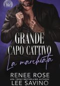 Renee Rose, Lee Savino. Grande capo cattivo: La marchiata (2024)