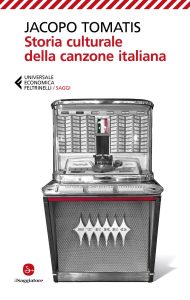 Jacopo Tomatis – Storia culturale della canzone italiana (2021)