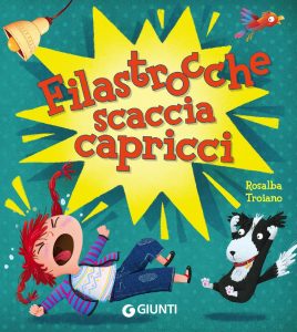 Rosalba Troiano – Filastrocche scaccia capricci (2024)