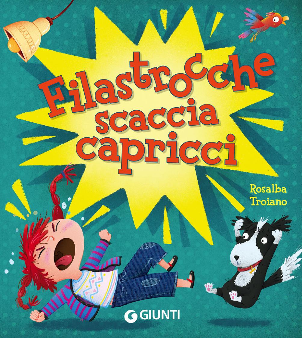 Rosalba Troiano – Filastrocche scaccia capricci (2024)