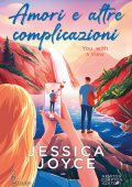 Jessica Joyce - Amori e altre complicazioni. You, with a View (2024)