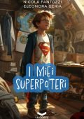Eleonora Geria, Nicola Fantozzi - I miei superpoteri (2024)