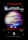 Davide Barbi - Space Contractor I. Il destino della terra (2015)