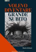 Mario Schiani - Volevo diventare grande subito (2024)