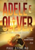 Paul Sterling - Adele e Oliver. Il vento dei sogni (2024)