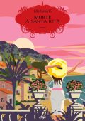 Elia Barcelò - Morte a Santa Rita (2024)