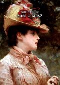 Wilkie Collins - Miss o Mrs? (2024)