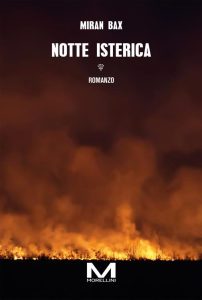 Miran Bax – Notte isterica (2024)