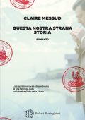Claire Messud - Questa nostra strana storia (2024)