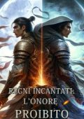 Ethan Starborne - Regni Incantati. L'Onore Proibito 2/4 (2024)