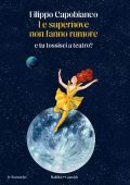 Filippo Capobianco - Le supernove non fanno rumore (2024)