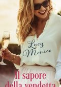 Lucy Monroe - Dalla Russia con amore Vol. 2. Il sapore della vendetta (2023)