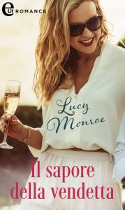 Lucy Monroe – Dalla Russia con amore Vol. 2. Il sapore della vendetta (2023)