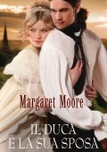 Margaret Moore - Il duca e la sua sposa (2023)