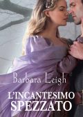 Barbara Leigh - L'incantesimo spezzato (2023)