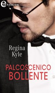 Regina Kyle – L’arte della seduzione Vol. 1. Palcoscenico bollente (2023)
