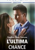 Sophia Singh Sasson - Notti indiane Vol. 3. L'ultima chance (2023)