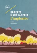 Roberto Mandracchia - L'implosivo (2024)
