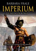 Barbara Frale - Imperium. L'erede di Roma (2024)