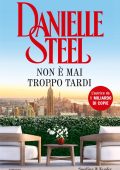 Danielle Steel - Non è mai troppo tardi (2024)