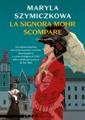 Maryla Szymiczkowa - La signora Mohr scompare (2024)