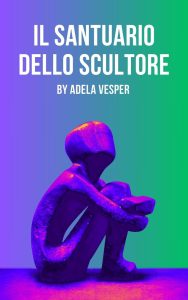 Adela Vesper – Il Santuario dello Scultore (2024)
