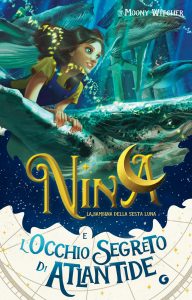 Moony Witcher – Nina e l’occhio segreto di Atlantide (2024)