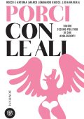 Lidia Ravera, Marco Lombardo Radice - Rocco e Antonia. Porci con le ali (2024)
