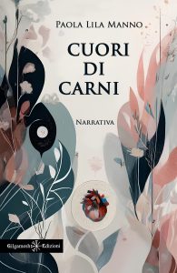 Paola Lila Manno – Cuori di carni (2024)