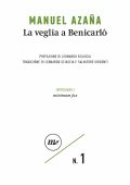 Manuel Azaña - La veglia a Benicarló (2021)