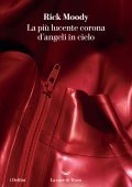 Rick Moody - La più lucente corona d'angeli in cielo (2024)