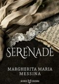 Margherita Maria Messina - Serenade (2024)