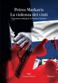 Petros Markaris - La violenza dei vinti (2024)