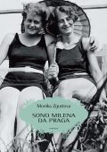 Monica Zgustova - Sono Milena da Praga (2024)