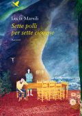 Lucia Marsili - Sette polli per sette cicogne (2024)
